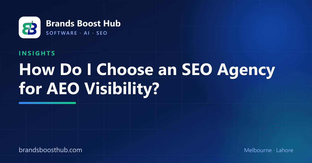 How to choose an SEO agency for AEO visibility